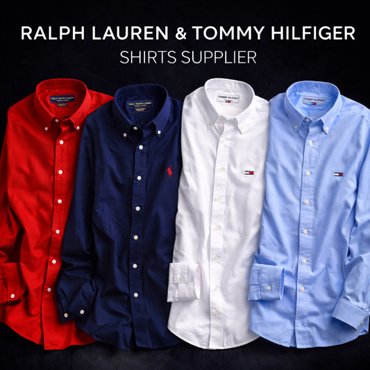 Ralph Lauren & Tommy Hilfiger Shirts Supplier  – Verified & Trusted